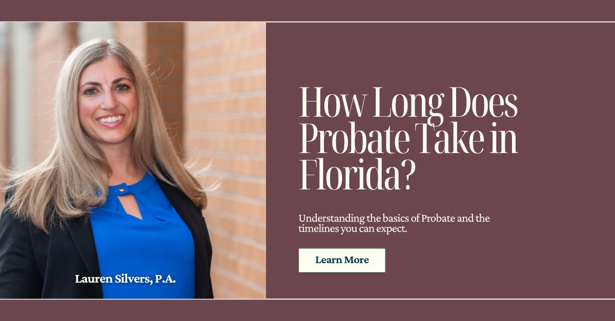 How Long Does Probate Take in Florida?